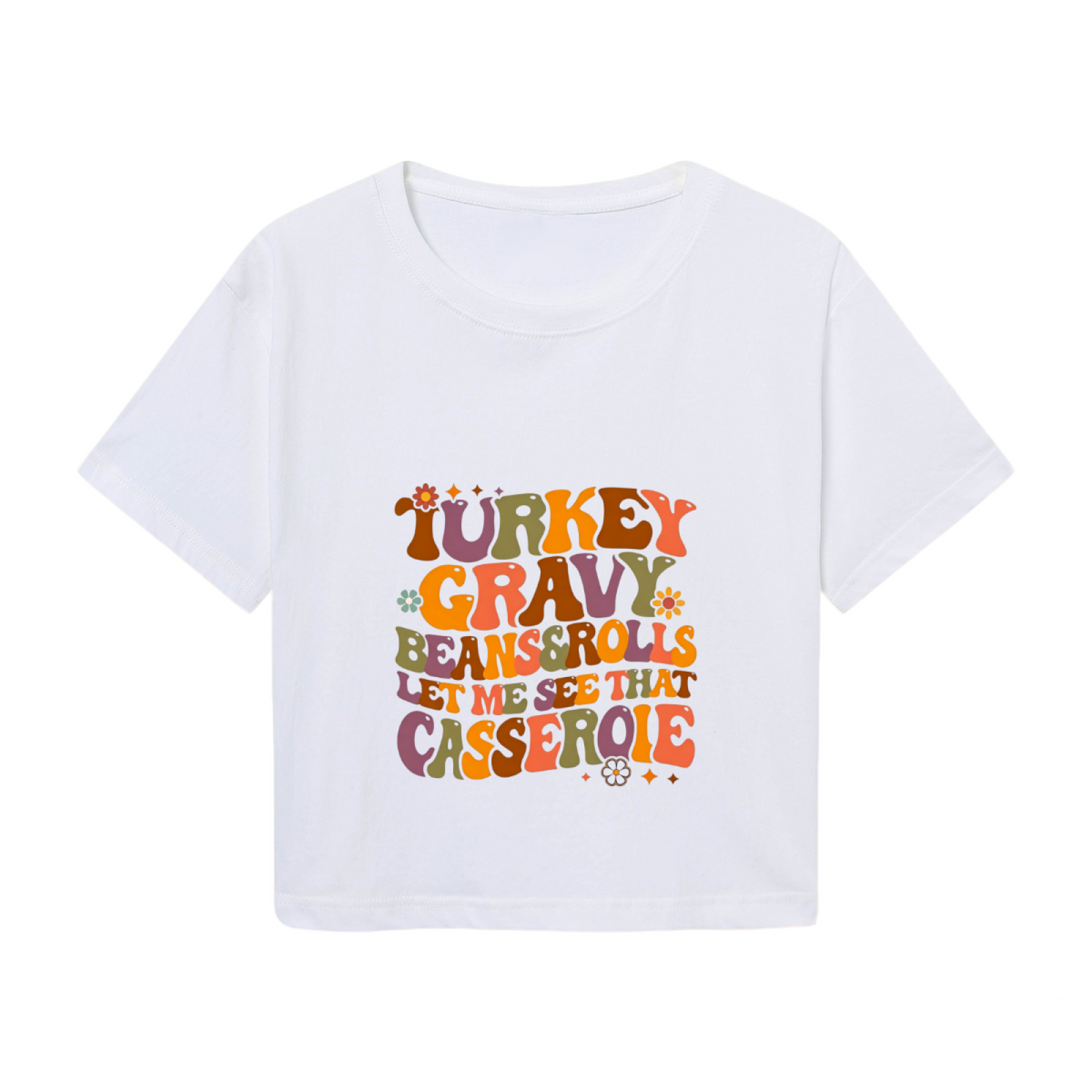 Turkey Gravy Beans And Rolls Funny Thanksgiving Cropped Tee product image 2
