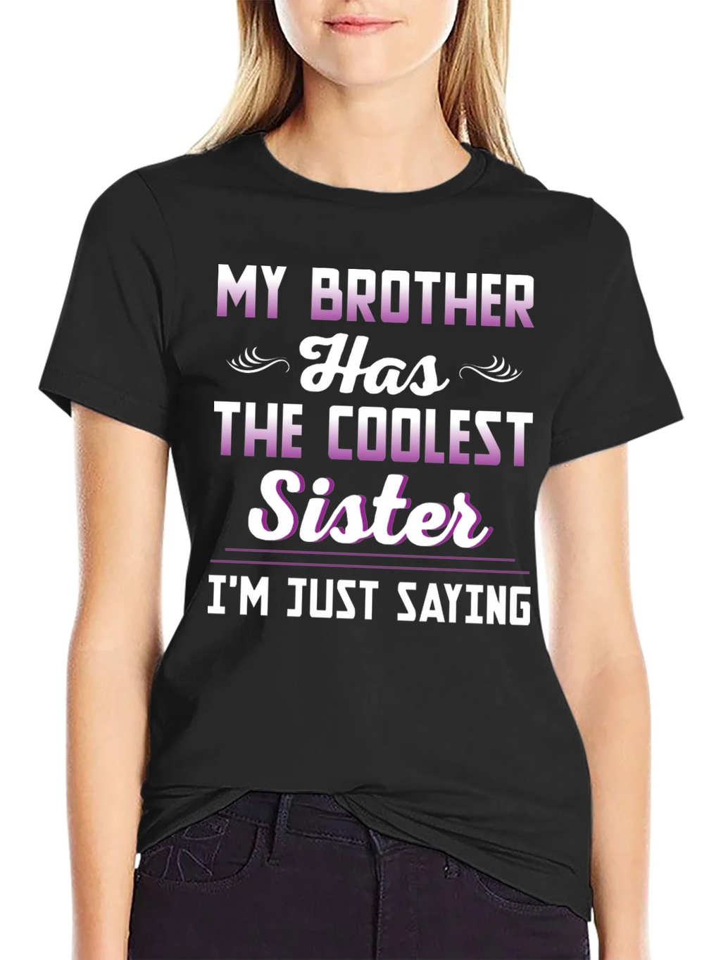 Coolest Sister Tee - Funny Sibling Pride T-Shirt product image 2