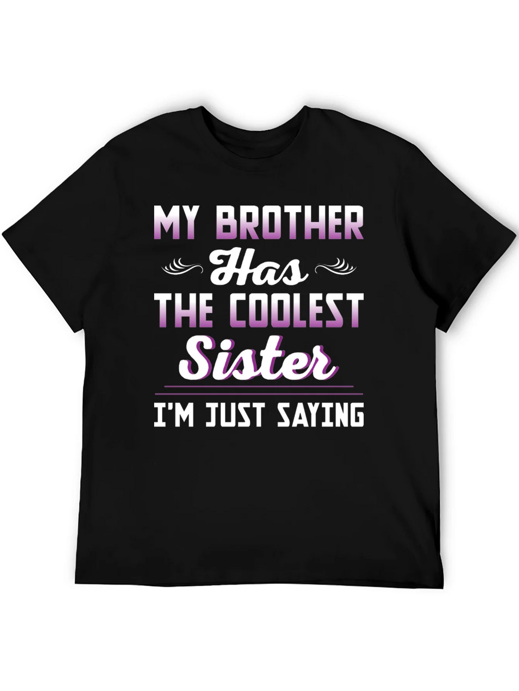 Coolest Sister Tee - Funny Sibling Pride T-Shirt product image 5