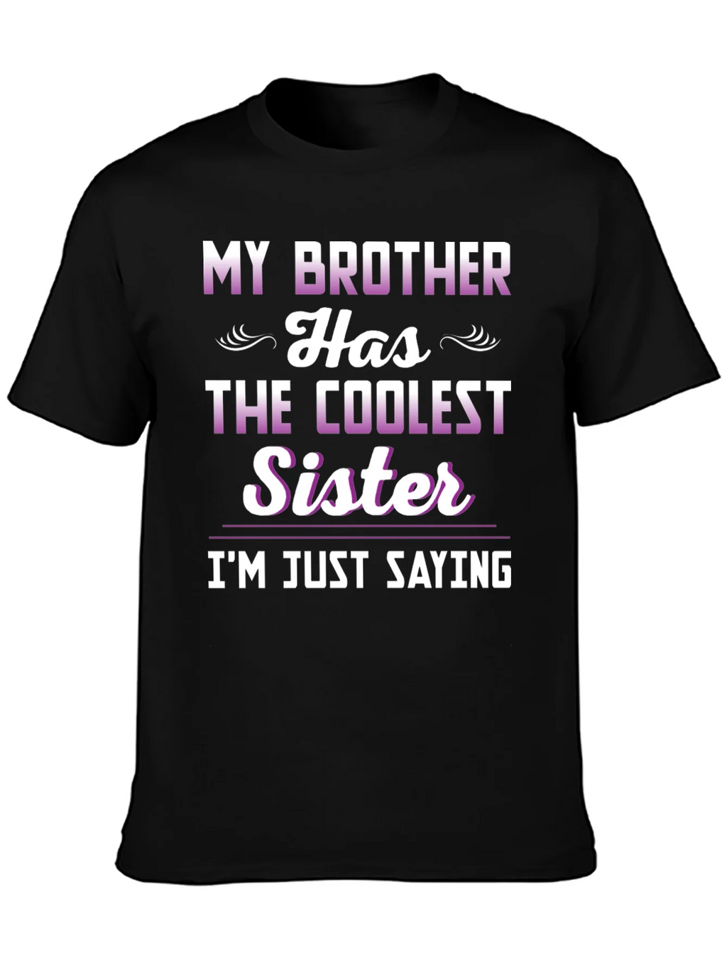 Coolest Sister Tee - Funny Sibling Pride T-Shirt product image 3