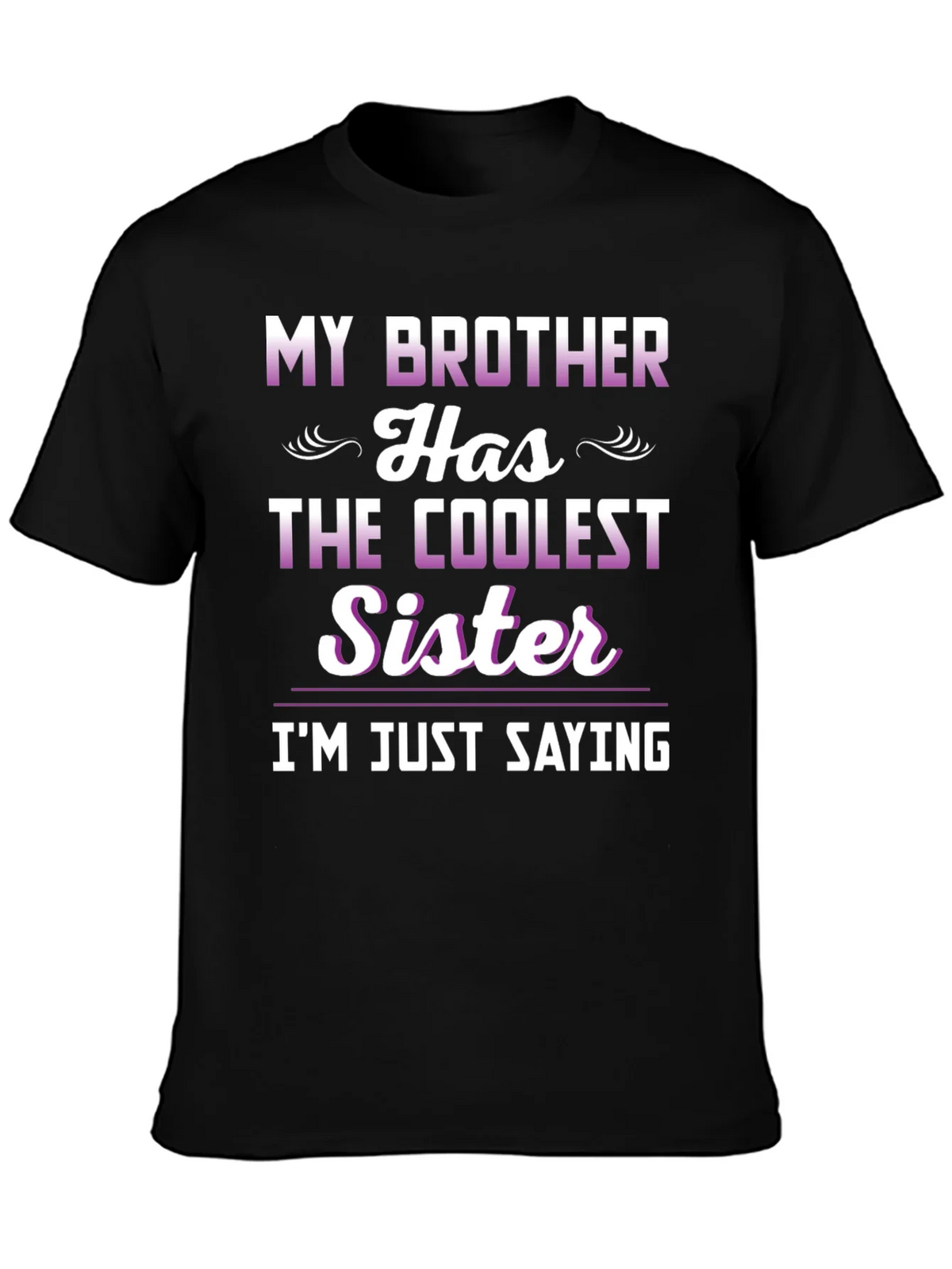 Coolest Sister Tee - Funny Sibling Pride T-Shirt product image 3